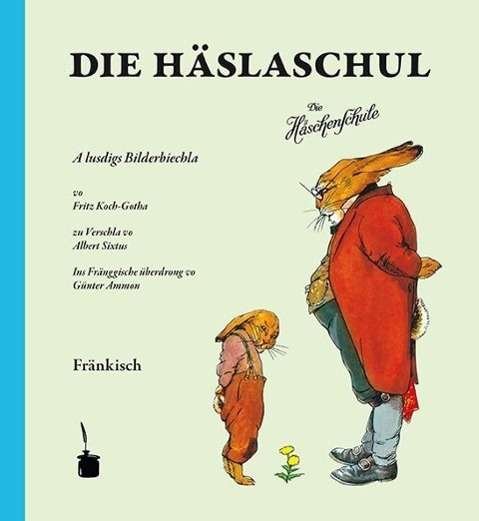 Cover for Koch-Gotha · Die Häslaschul (Häschenschu) (Bok)