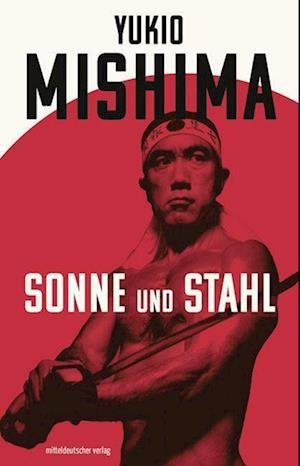 Cover for Yukio Mishima · Sonne und Stahl (Buch) (2023)