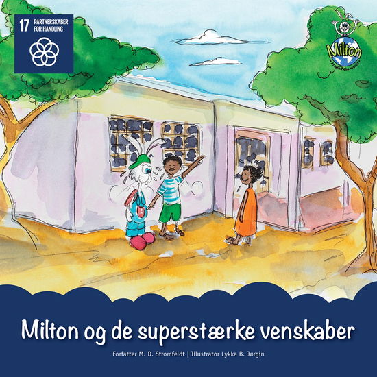 Cover for M. D. Stromfeldt · Milton Around the World: Milton og de superstærke venskaber (Gebundesens Buch) [1. Ausgabe] (2020)