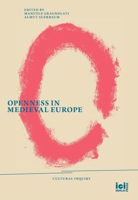 Cover for Manuele Gragnolati · Openness in Medieval Europe (Hardcover Book) (2022)