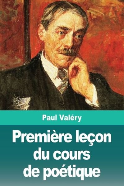 Cover for Paul Valery · Premiere lecon du cours de poetique (Pocketbok) (2019)