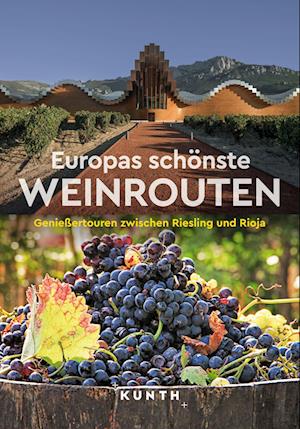 Cover for KUNTH Europas schönste Weinrouten (Bok) (2025)