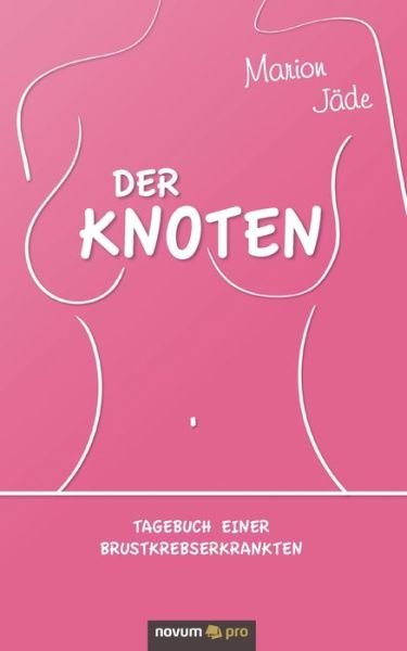 Cover for Jäde · Der Knoten (Bog) (2020)