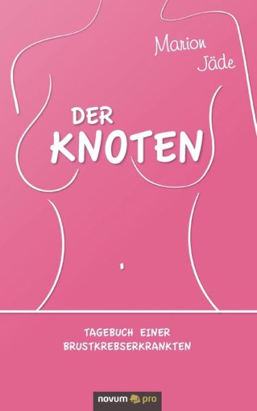 Der Knoten - Jäde - Livres -  - 9783990649312 - 12 mars 2020