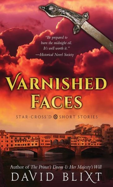 Varnished Faces - David Blixt - Książki - NEXT CHAPTER - 9784867511312 - 23 lipca 2021