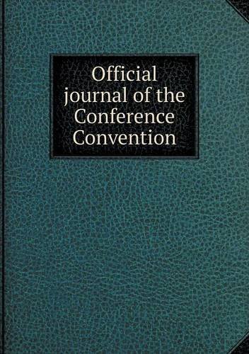 Cover for Crafts J. Wright · Official Journal of the Conference Convention (Taschenbuch) (2013)