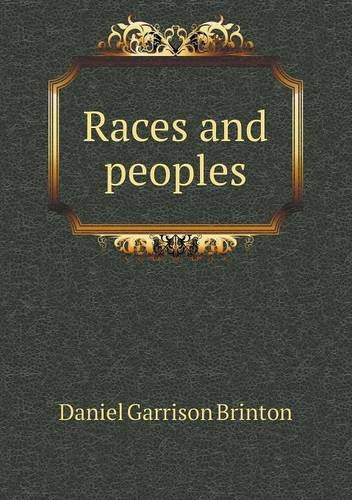 Cover for Daniel Garrison Brinton · Races and Peoples (Paperback Book) (2013)