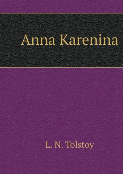 Cover for Lev Tolstoy · Anna Karenina (Paperback Book) (2018)