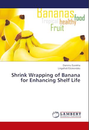 Cover for Surekha · Shrink Wrapping of Banana for E (Bok)