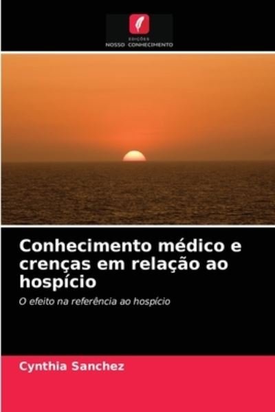 Cover for Sanchez · Conhecimento médico e crenças e (N/A) (2021)