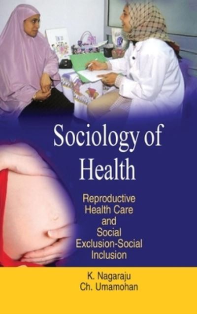 Cover for K. Nagaraju · Sociology of Health (Hardcover Book) (2011)