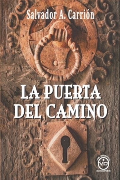 Cover for Salvador A Carrion · La Puerta del Camino (Paperback Book) (2020)