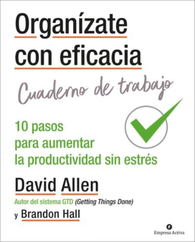 Cover for David Allen · Organizate Con Eficacia - Cuaderno de Trabajo (Pocketbok) (2021)