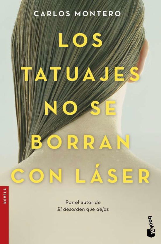 Cover for Montero · Los tatuajes no se borran con l (Bok)