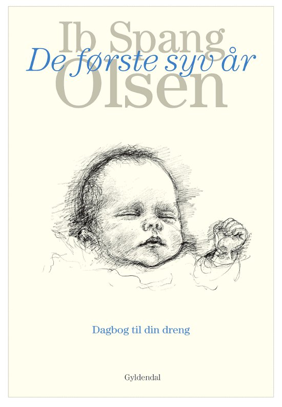 Cover for Ib Spang Olsen · De syv første år (Bound Book) [3. Painos] (2017)