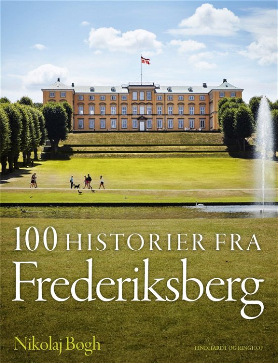 Cover for Nikolaj Bøgh · 100 historier fra Frederiksberg (Bound Book) [1e uitgave] (2019)
