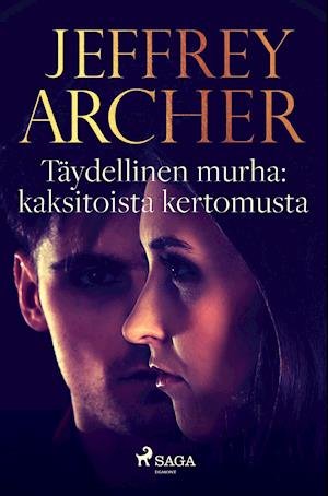Cover for Jeffrey Archer · Täydellinen murha: kaksitoista kertomusta (Taschenbuch) (2021)