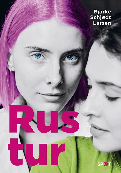 Cover for Bjarke Schjødt Larsen · SPOT-serien: Rustur (SPOT-serien) (Gebundesens Buch) [1. Ausgabe] (2022)