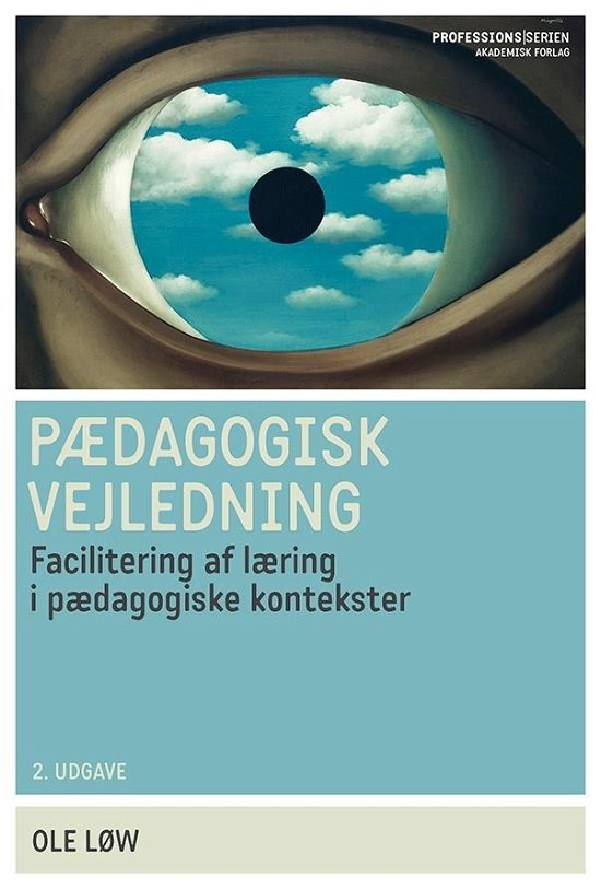 Pædagogisk vejledning - Ole Løw - Kirjat - Akademisk Forlag - 9788750051312 - tiistai 15. elokuuta 2017