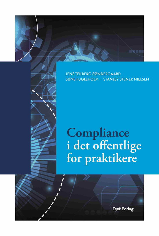 Cover for Stanley Stener Nielsen; Jens Teilberg Søndergaard; Sune Fugleholm · Håndbog: Compliance i det offentlige for praktikere (Sewn Spine Book) [1. Painos] (2025)