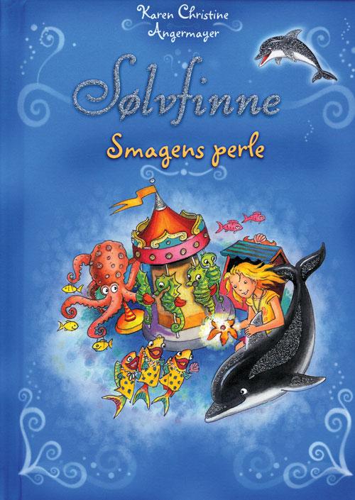 Sølvfinne: Sølvfinne: Smagens perle - Karen Christine Angermayer - Livros - Flachs - 9788762720312 - 16 de outubro de 2013