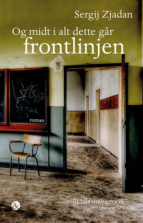 Og midt i alt dette går frontlinjen - Sergij Zjadan - Books - Jensen & Dalgaard I/S - 9788771515312 - September 29, 2020