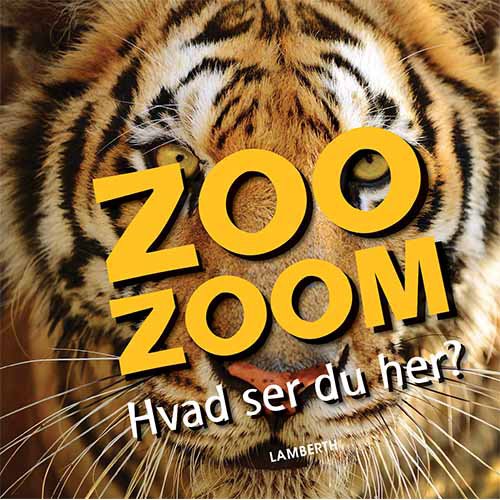 Cover for Christa Pöppelmann · Zoo-zoom: Zoo-Zoom - Hvad ser du her? (Bound Book) [1er édition] (2019)