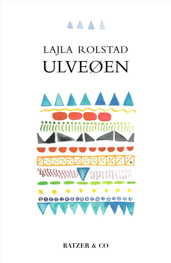 Cover for Lajla Rolstad · Ulveøen (Heftet bok) [1. utgave] (2016)