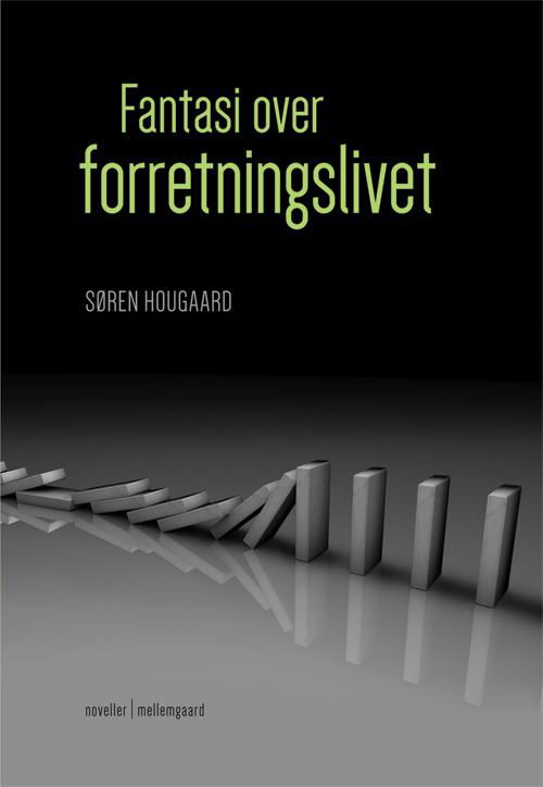 Cover for Søren Hougaard · Fantasi over forretningslivet (Sewn Spine Book) [1e uitgave] (2014)