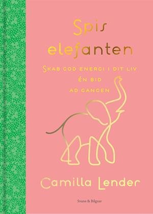 Cover for Camilla Lender · Spis elefanten (Bound Book) [1. Painos] (2023)
