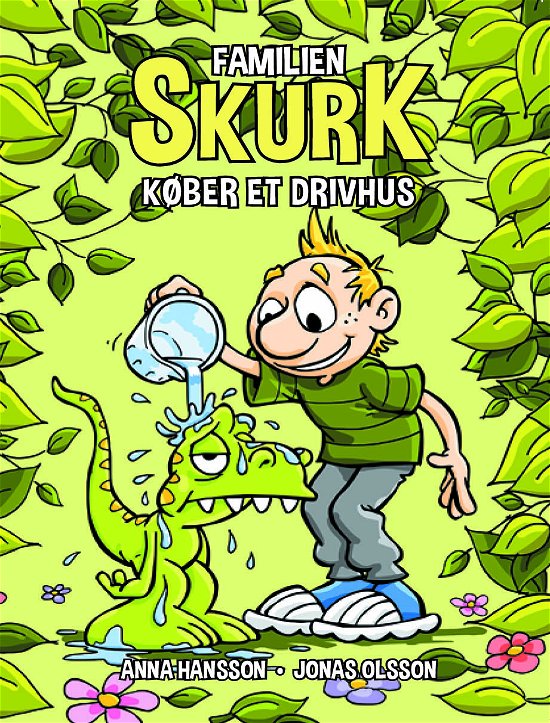 Cover for Anna Hansson · Familien Skurk: Familien Skurk køber et drivhus (Paperback Book) [1th edição] (2019)
