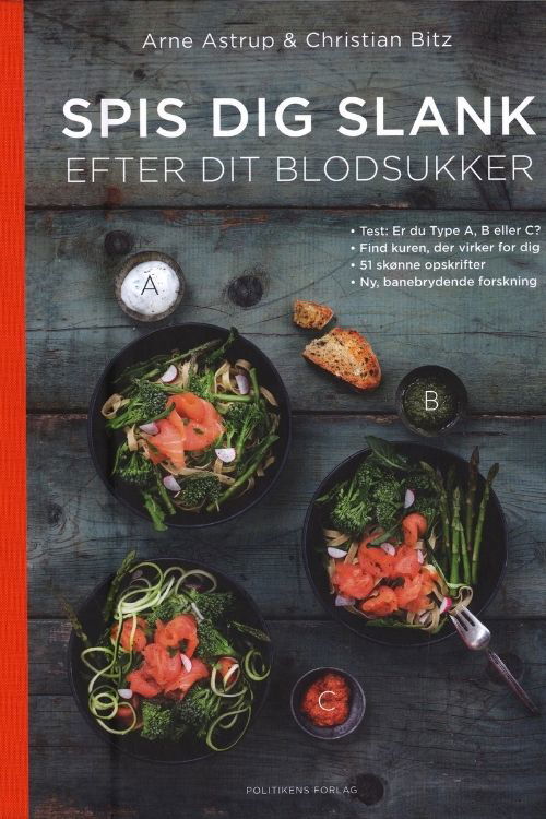 Cover for Christian Bitz &amp; Arne Astrup · Spis dig slank efter dit blodsukker (Hardcover bog) [1. udgave] (2017)