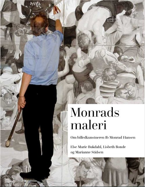 Cover for Else Marie Bukdahl; Lisbeth Bonde; Marianne Stidsen · Monrads maleri (Inbunden Bok) [1:a utgåva] (2019)