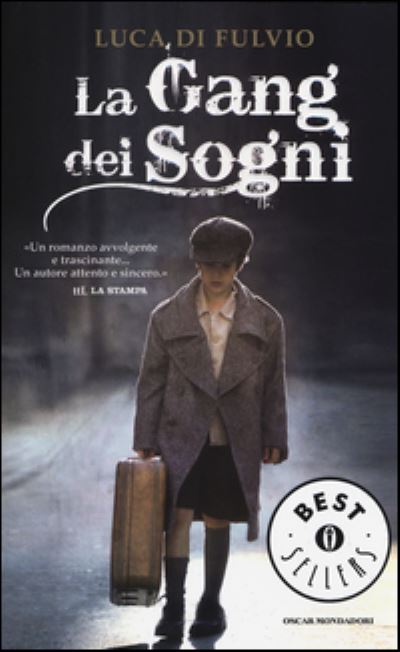 Cover for Luca Di Fulvio · La gang dei sogni (Paperback Book) (2014)