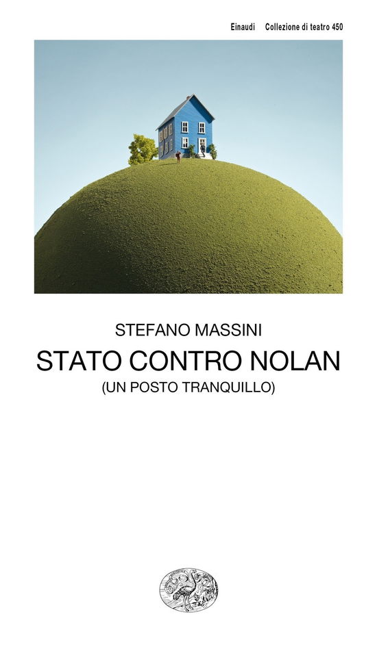 Cover for Stefano Massini · Stato Contro Nolan (Un Posto Tranquillo) (Book)