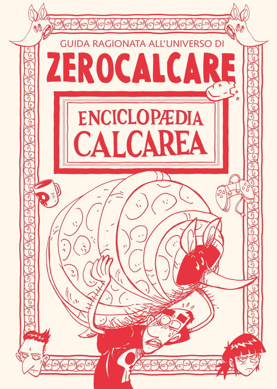 Cover for Zerocalcare · Enciclopaedia Calcarea. Guida Ragionata All'universo Di Zerocalcare (Book)