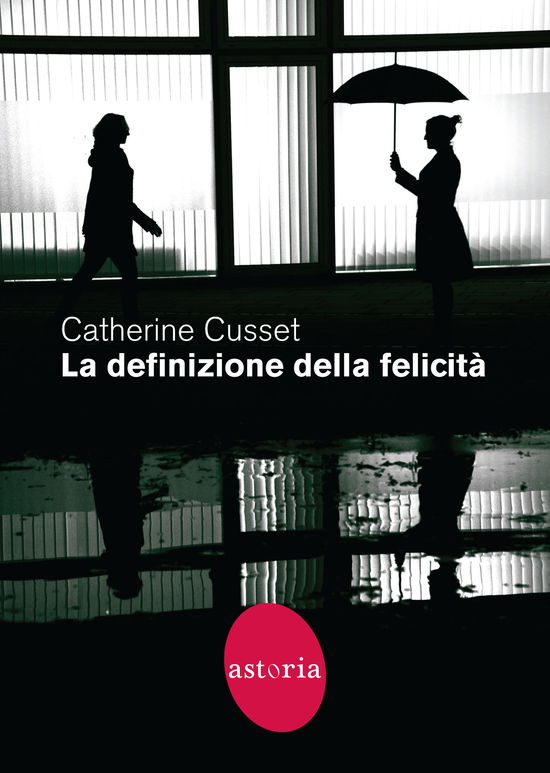 Cover for Catherine Cusset · La Definizione Della Felicita (Book)