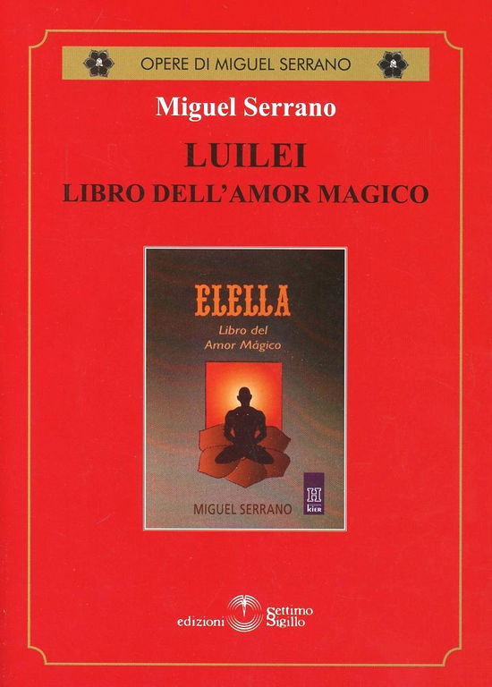 Cover for Miguel Serrano · Luilei Libro Dell'amore Magico (Book)