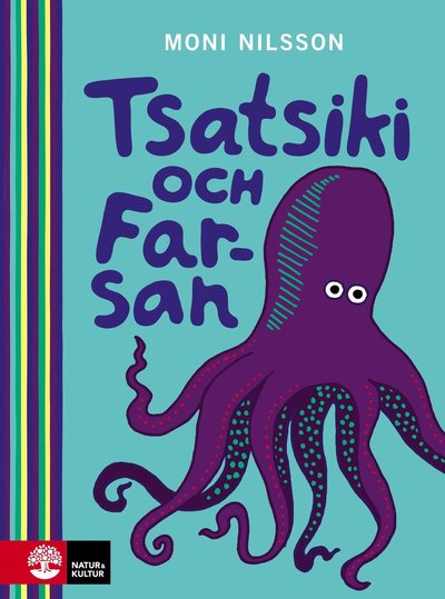 Cover for Moni Nilsson · Tsatsiki: Tsatsiki och Farsan (Indbundet Bog) (2015)