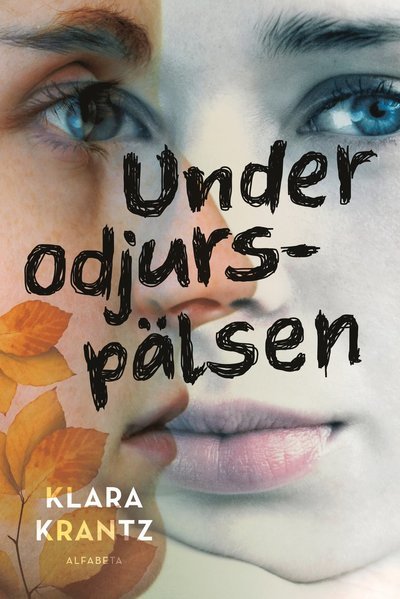 Klara Krantz · Under odjurspälsen (Book) (2017)