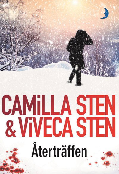 Återträffen - Camilla Sten - Kirjat - Månpocket - 9789175039312 - perjantai 4. tammikuuta 2019