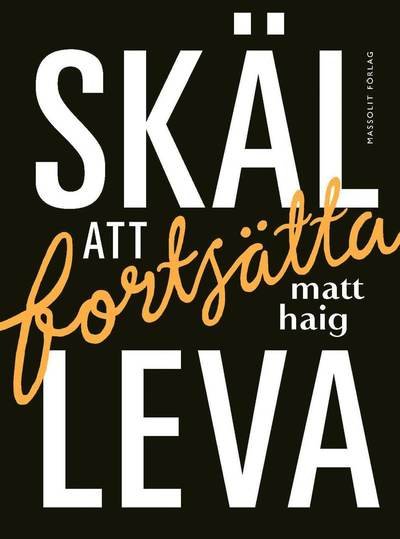 Cover for Matt Haig · Skäl att fortsätta leva (Inbunden Bok) (2016)