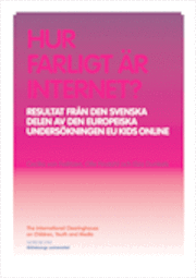 Cover for Elza Dunkels · Hur farligt är internet? : resultat från den svenska delen av den europeiska undersökningen EU Kids Online (Book) (2011)