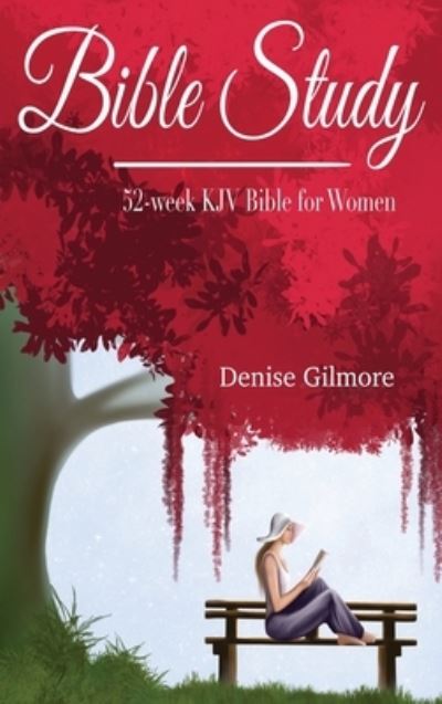 Cover for Denise Gilmore · Bible Study (Hardcover Book) (2021)