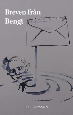 Cover for Leif Jonsson · Breven från Bengt (Book) (2017)