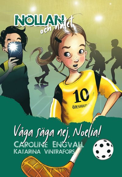 Cover for Caroline Engvall · Nollan och nätet: Våga säga nej, Noelia! (Bound Book) (2024)