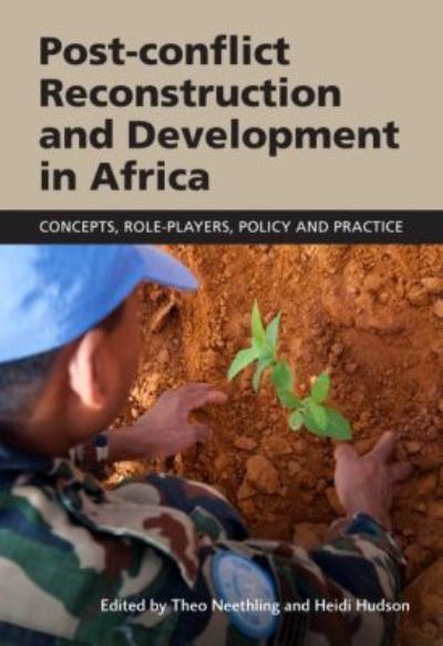 Cover for United Nations University · Post-conflict reconstruction and development in Africa: concepts, role-players, policy and practice (Paperback Book) (2013)