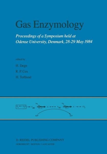 Hans Degn · Gas Enzymology: Proceedings of a Symposium held at Odense University, Denmark, 28-29 May 1984 (Paperback Book) [Softcover reprint of the original 1st ed. 1985 edition] (2012)