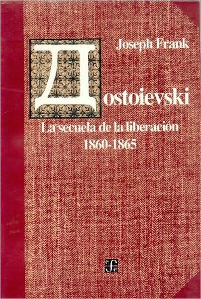 Cover for Frank Joseph · Dostoievski : La Secuela De La Liberación, 1860-1865 (Lengua Y Estudios Literarios) (Spanish Edition) (Paperback Book) [Spanish edition] (2010)