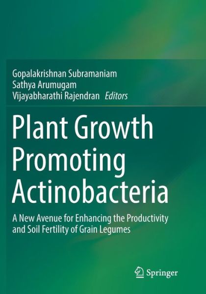 Cover for Plant Growth Promoting Actinobacteria: A New Avenue for Enhancing the Productivity and Soil Fertility of Grain Legumes (Paperback Book) [Softcover reprint of the original 1st ed. 2016 edition] (2018)